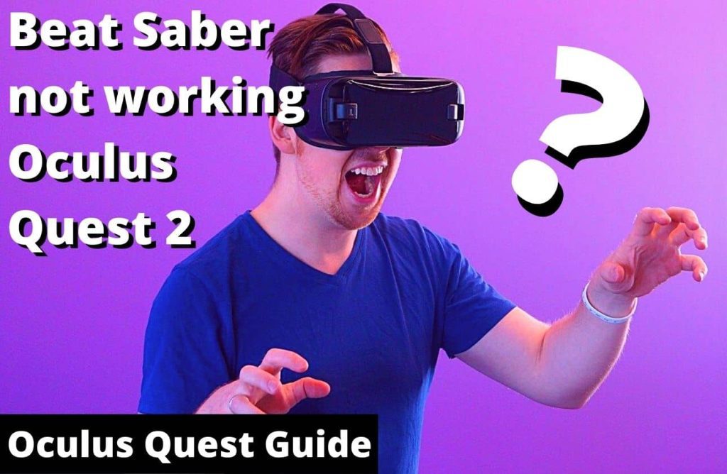 beat saber not working oculus quest 2