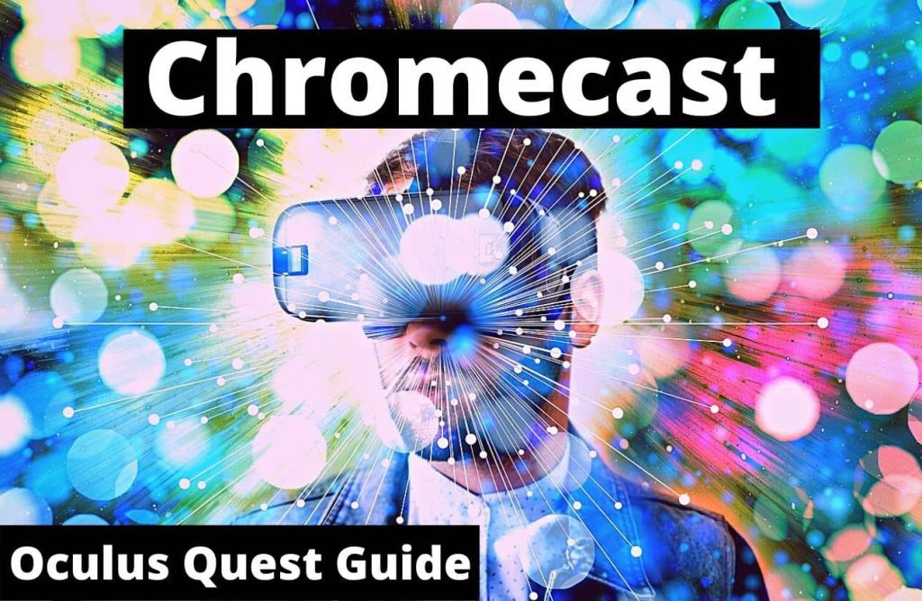 How to setup chromecast with google tv oculus quest