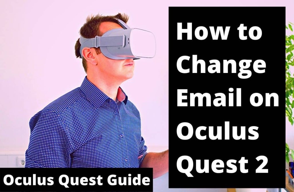 how to change the email on oculus quest 2 