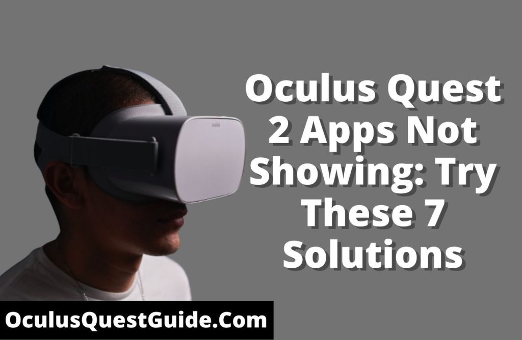Oculus Quest 2 Apps Not Showing