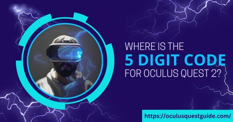 Where is the 5 digit code for oculus quest 2?