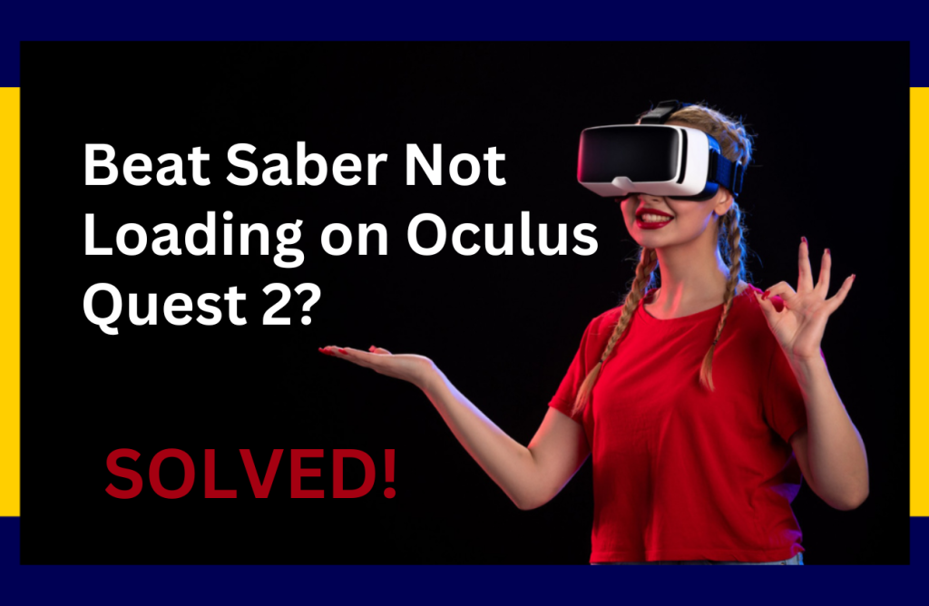 beat saber not loading oculus quest 2